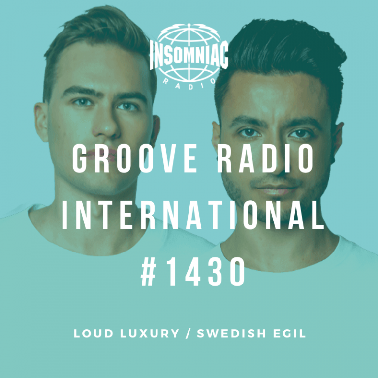 Listen Groove Radio Intl 1430 Loud Luxury Groove Radio